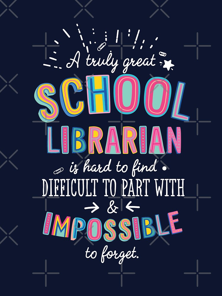 A truly Great School Librarian Gift - Impossible to forget by betternotes