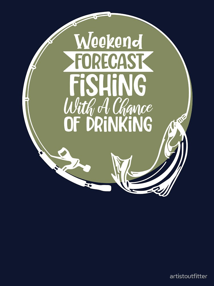 Forecast: Fishing With A Chance Of Drinking by artistoutfitter