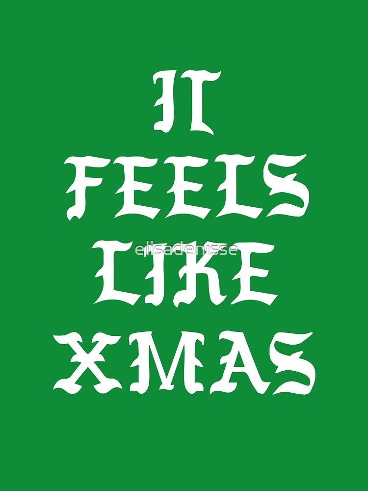 It Feels Like Xmas by elisadenisse