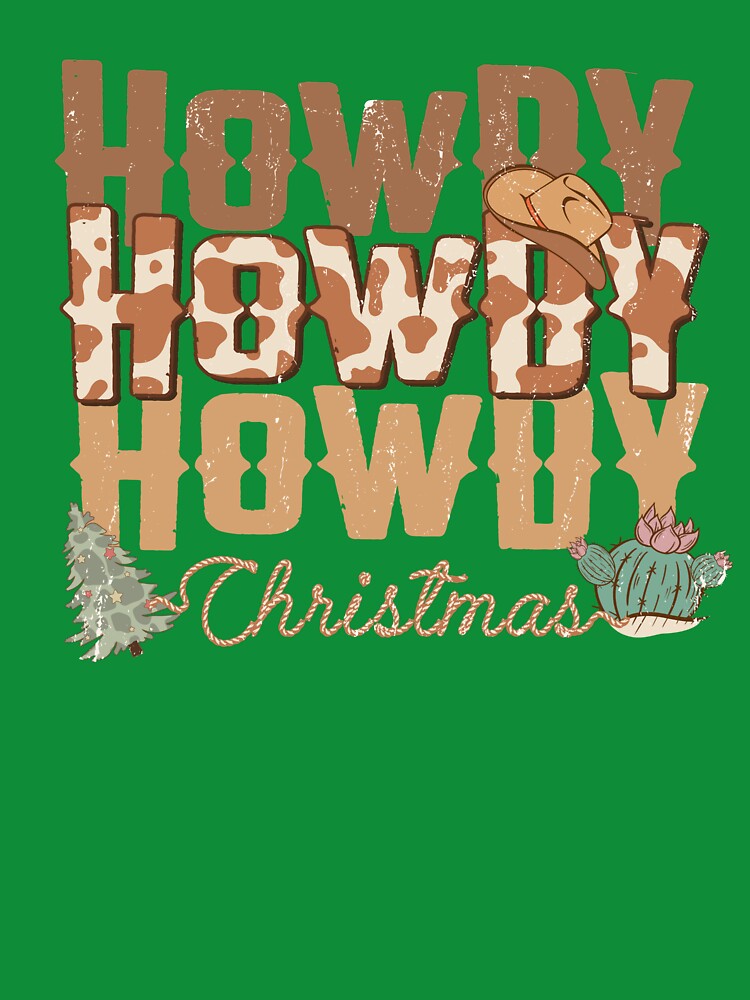 Howdy Howdy Howdy Christmas Country Cowboy by ArtMeetsPizza