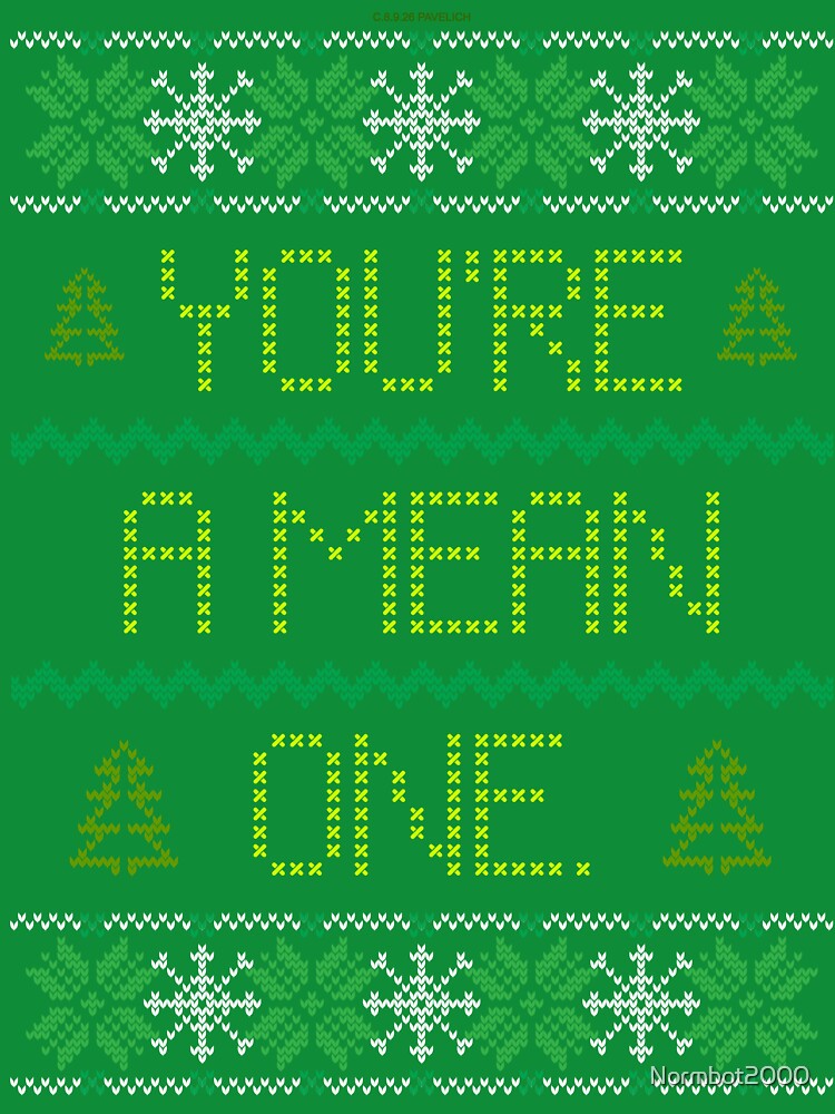 Mean One Ugly Christmas Sweater by Normbot2000