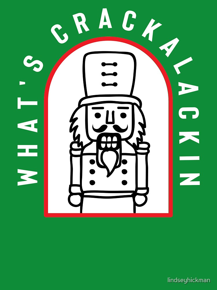 What's Crackalackin' Nutcracker by lindseyhickman