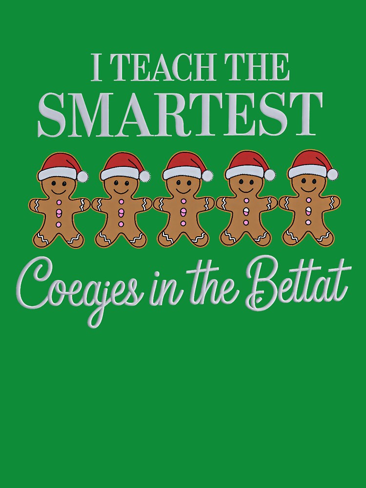 I Teach The Smartest Cookies In The Batch Christmas Teacher Sweatshirt – Cute Gingerbread Embroidery by ZyxDes