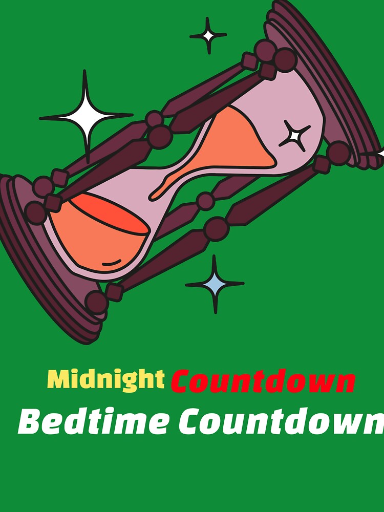 Midnight Countdown, Bedtime Countdown" by gogettadriptees