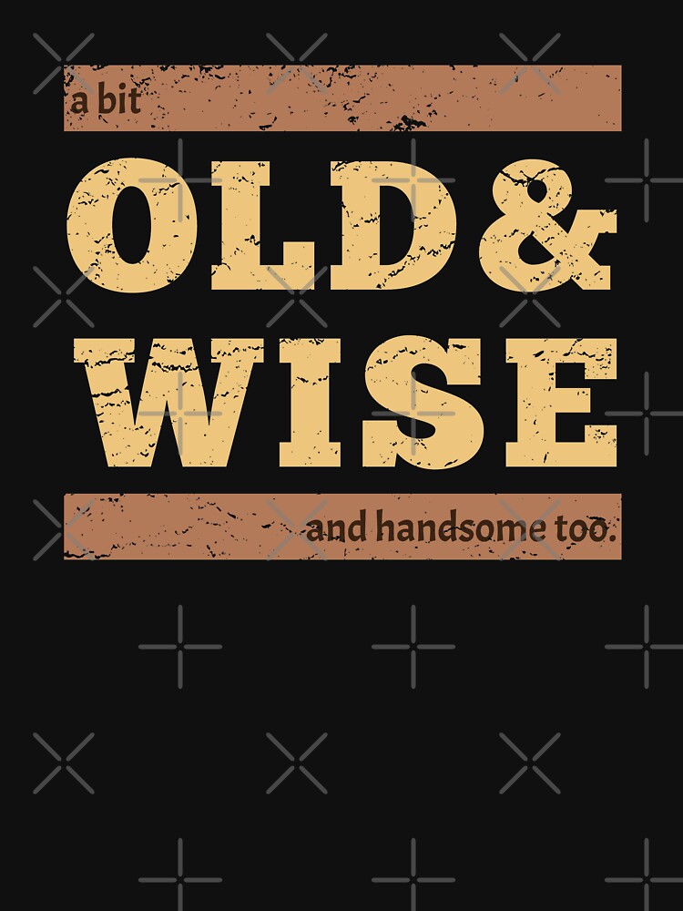Funny Grandpa Humor - Grandpa Quotes And Sayings by WIZECROW