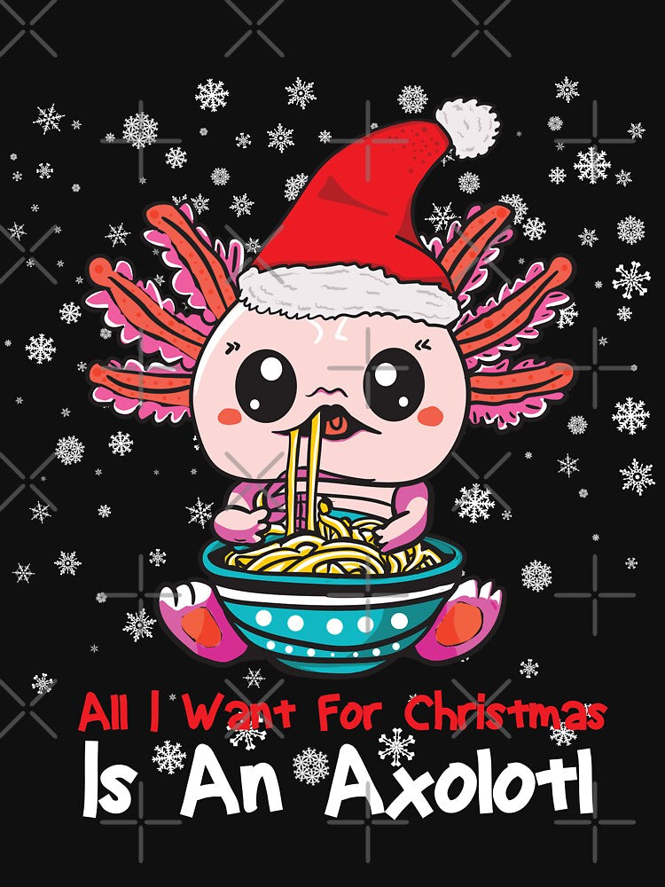 All I want for Christmas is an Kawaii  Axolotl Xmas by PrinChic!