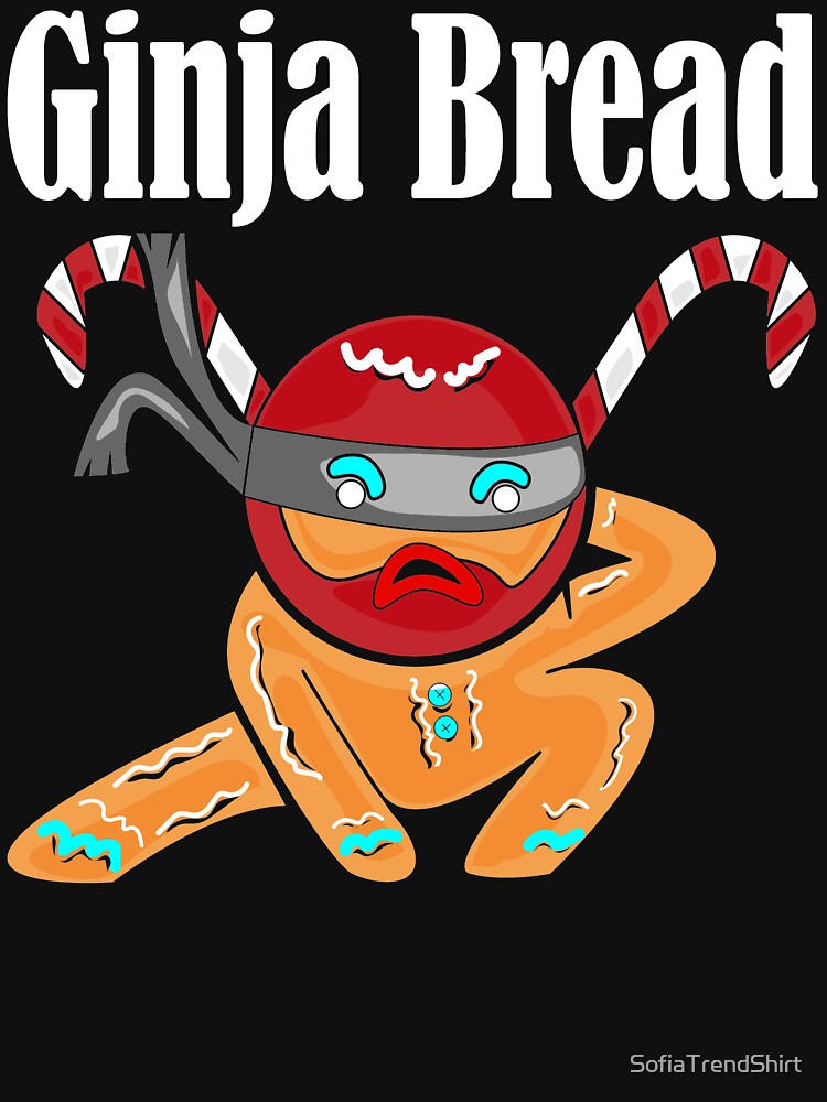 Ginja Bread Man Ninja Gingerbread by SofiaTrendShirt