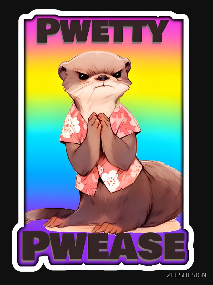 Pwetty Pwease AngryOtter Resentful Otter in a Hawaiian Shirt Rainbow Sticker and Teeshirt Design by ZeesDesign on Redbubble by ZEESDESIGN