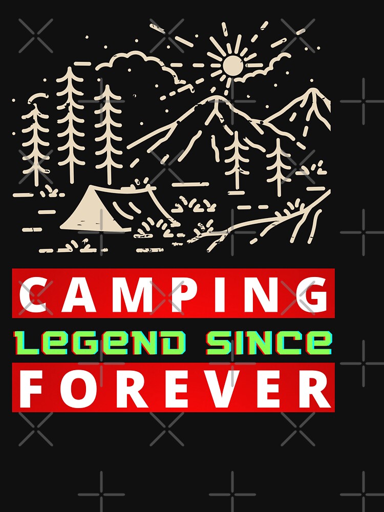 Camping legend since forever by RecStore