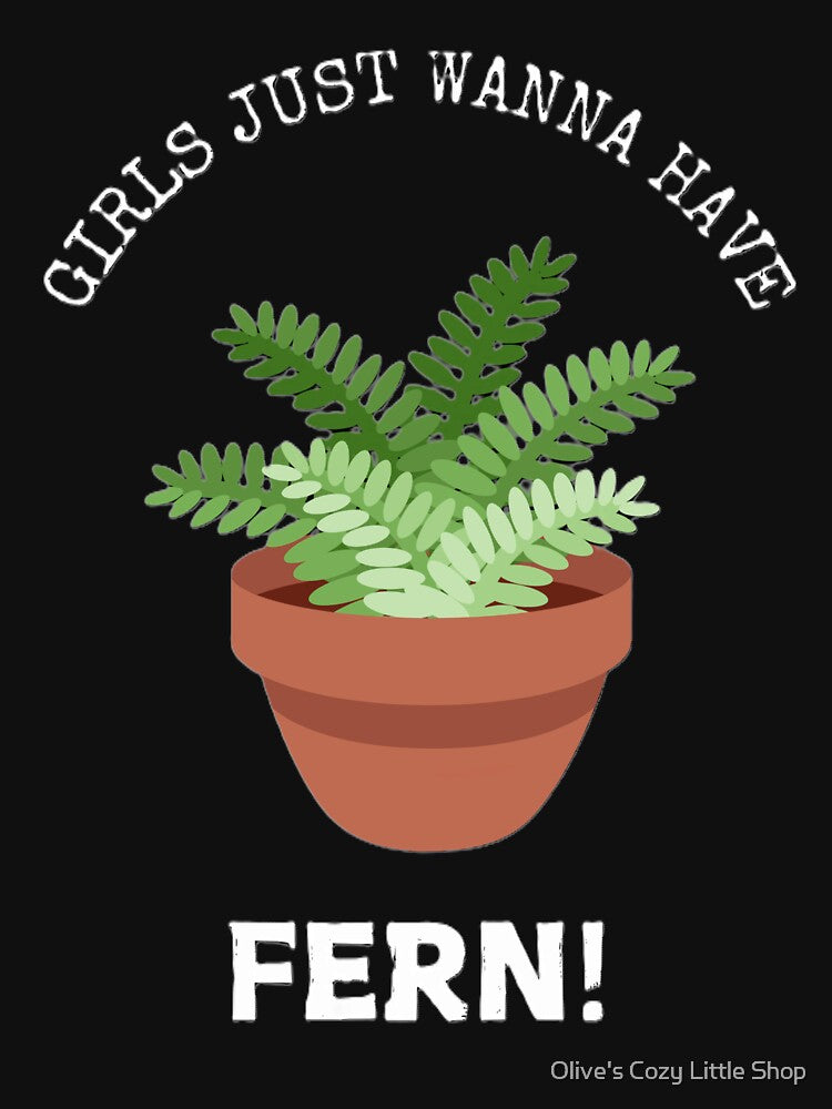 WANNA HAVE FERN! by Olive's Cozy Little Shop