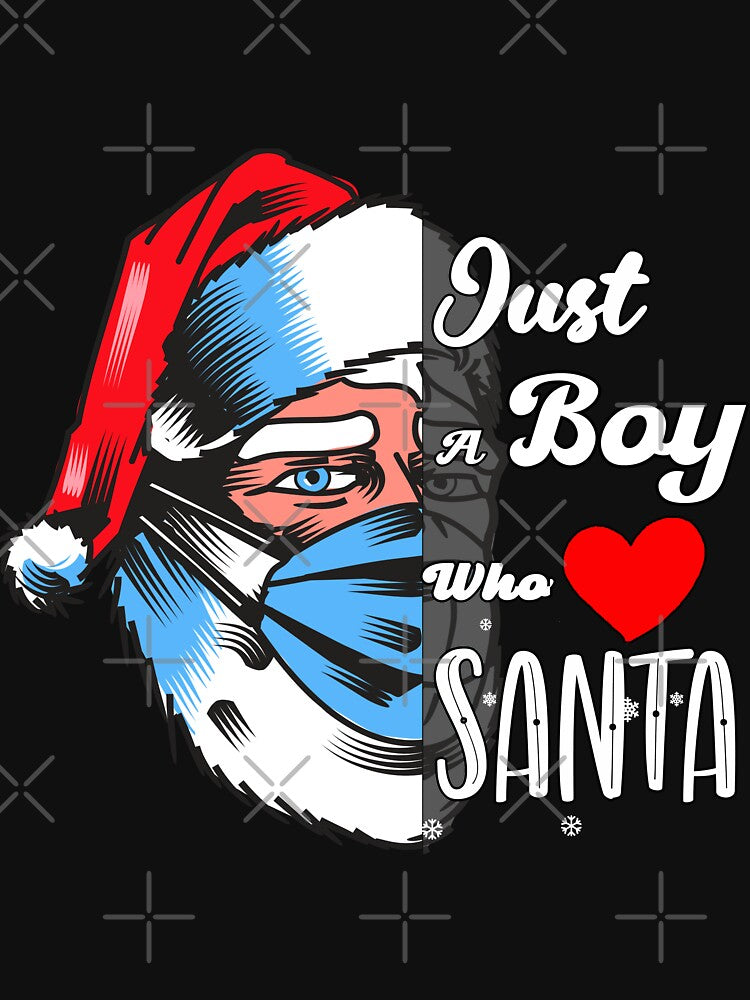 Christmas Family matching, just a boy who loves santa by Feline Rockstars
