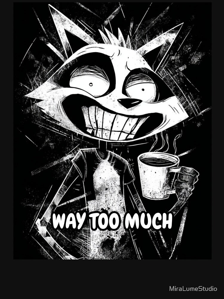 Funny Raccoon Meme Collection – Way Too Much Raccoon Meme Overstimulated Coffee Chaos by MiraLumeStudio