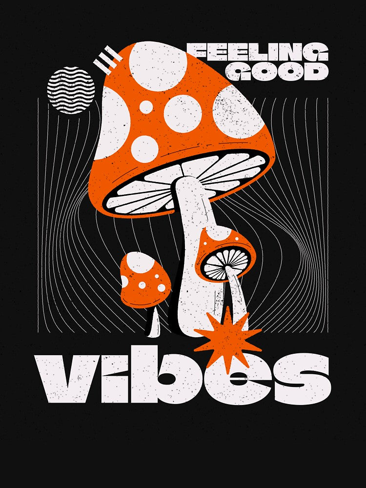 Feeling Good Vibes Retro Mushroom Psychedelic Graphic by DERA RAY