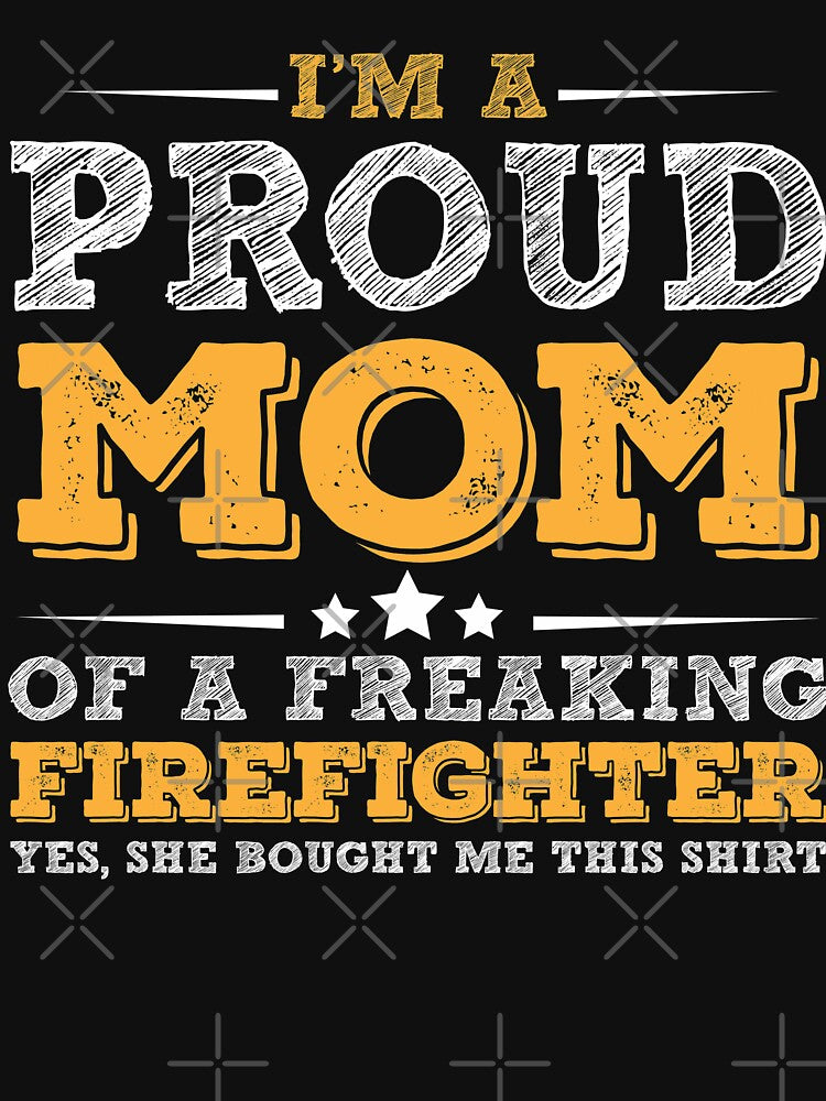 I'm A Firefighter Mom by URBANBOX