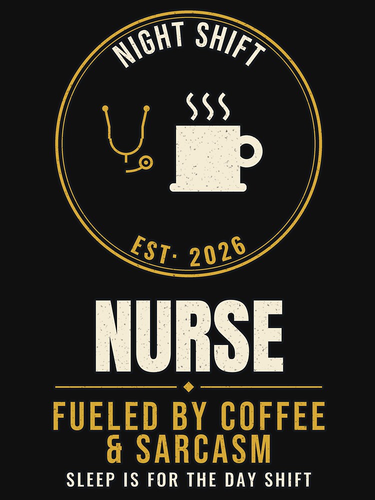 Night Shift Nurse Coffee Sarcasm Vintage by PeaksAndPrints