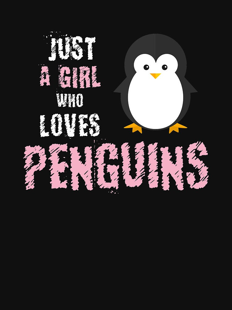Just A Girl Who Loves Penguins, Funny Penguin Gift by Designs4Less