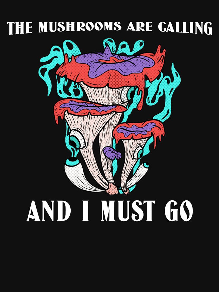 The Mushrooms Are Calling And I Must Go Premium T-Shirt by henes88