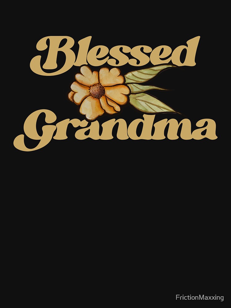 Blessed Grandma by FrictionMaxxing