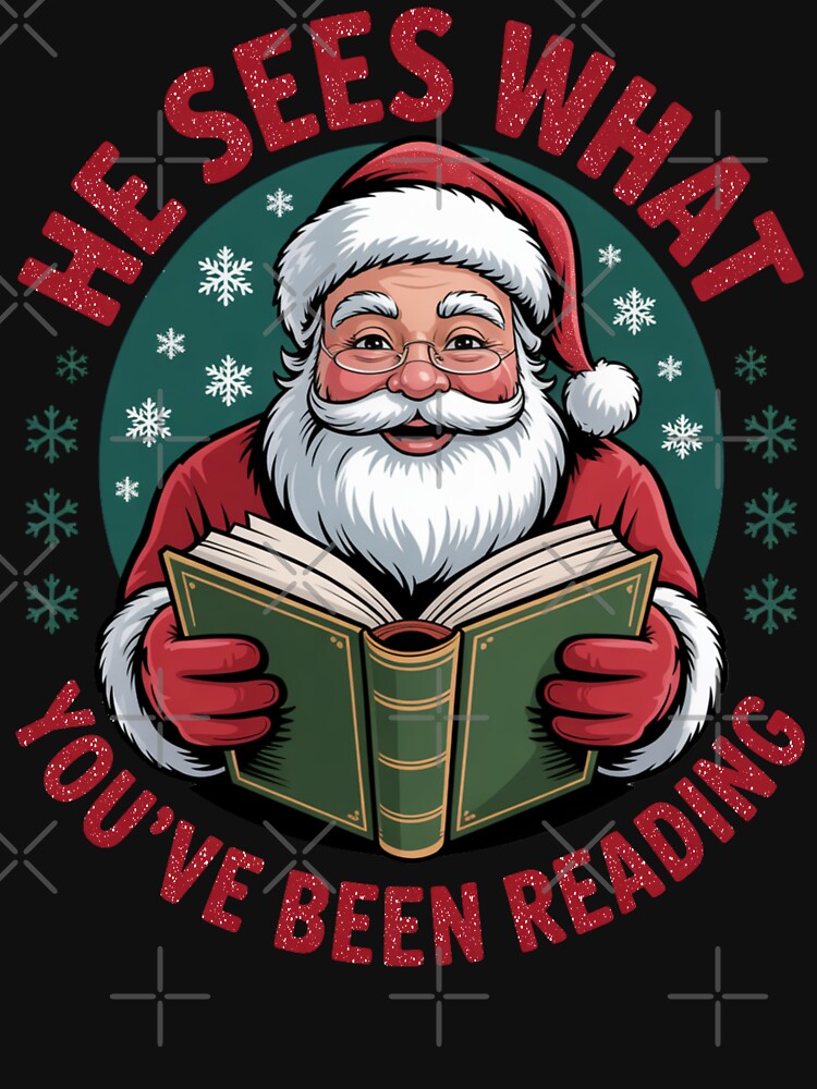 He Sees What You’ve Been Reading Funny bookish Christmas Design by FreshVibe Prints