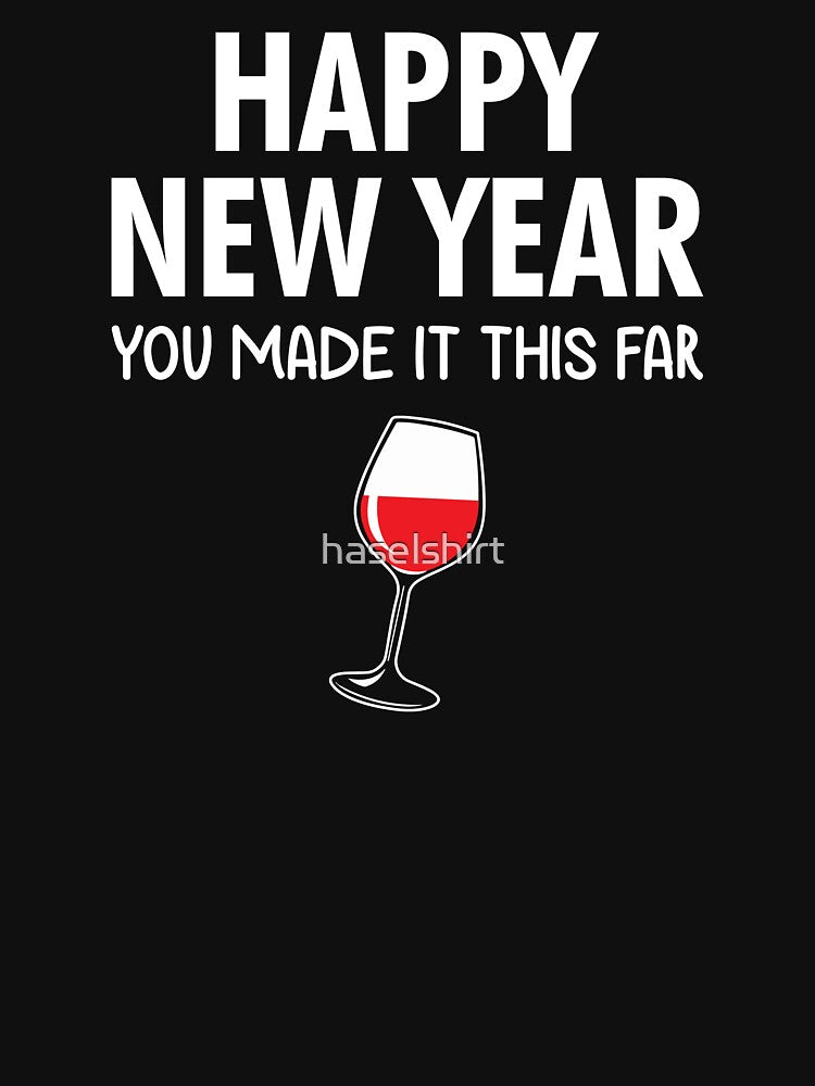 2021 Happy New Year Wine Lover Funny Slogan Gift by haselshirt
