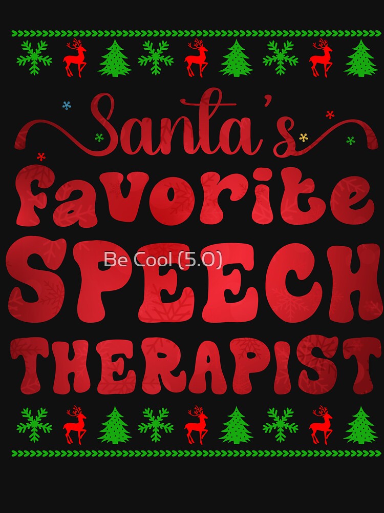 Santa's Favorite Speech Therapist Funny Christmas Family Matching by Be Cool (5.0) ⭐⭐⭐⭐⭐