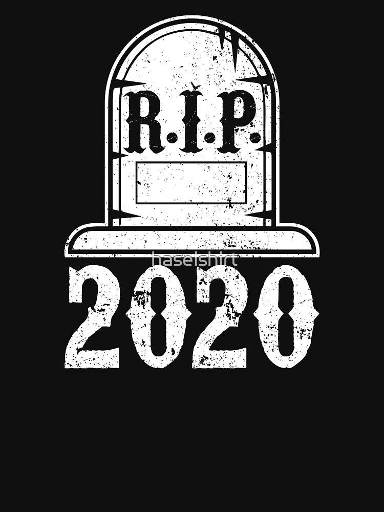 2021 Happy New Year Funny RIP 2020 Humor Gift by haselshirt