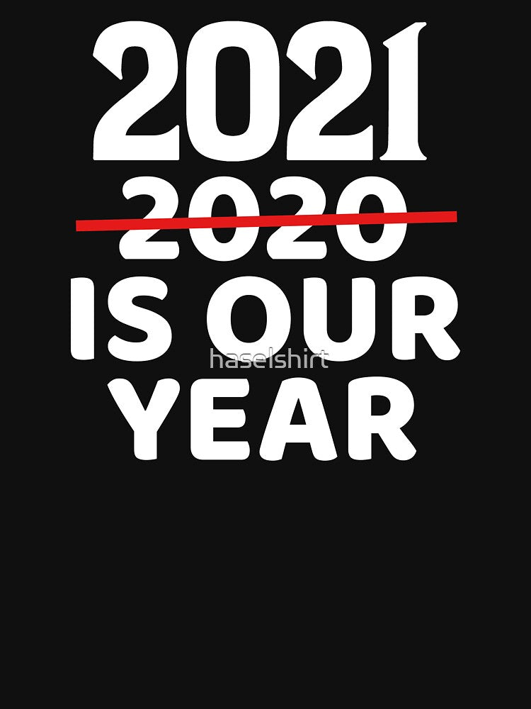2021 Funny New Year's Day Holiday Humor Present by haselshirt