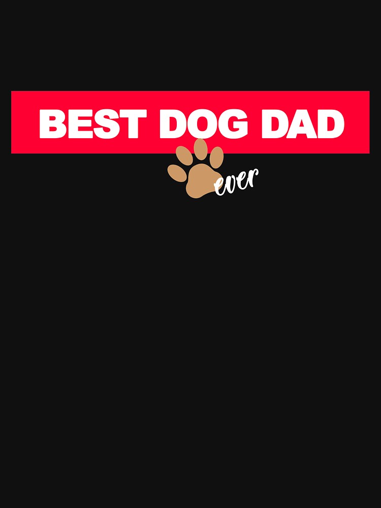 Best Dog Dad Ever by phil009