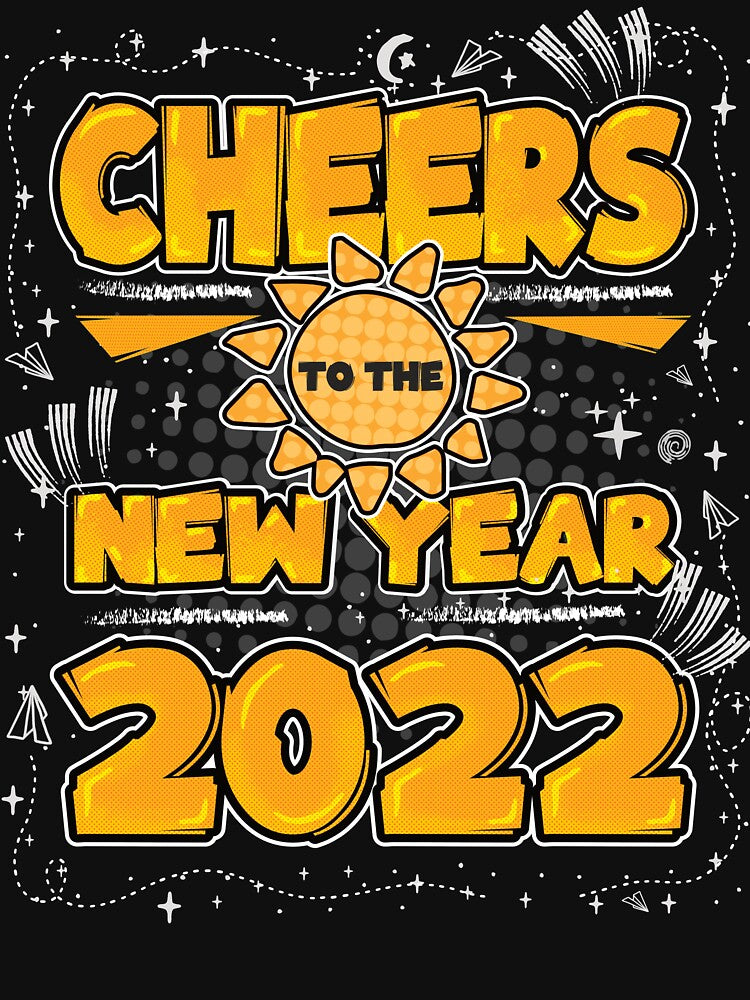 Cheers to the New Year 2022 - yellow text funny quotes by VichallanStudio