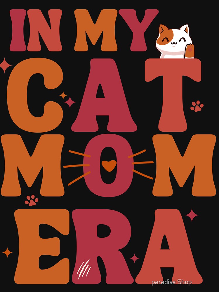 In My Cat Mom Era Shirt, Cat Mom Shirt, Custom Cat Shirt, Cat Mom Vibes Shirt, Cat Lover Gift, Cat Mom Gift, Crazy Cat Lady, Cat Mama Shirt by paradise Shop ⭐⭐⭐⭐⭐