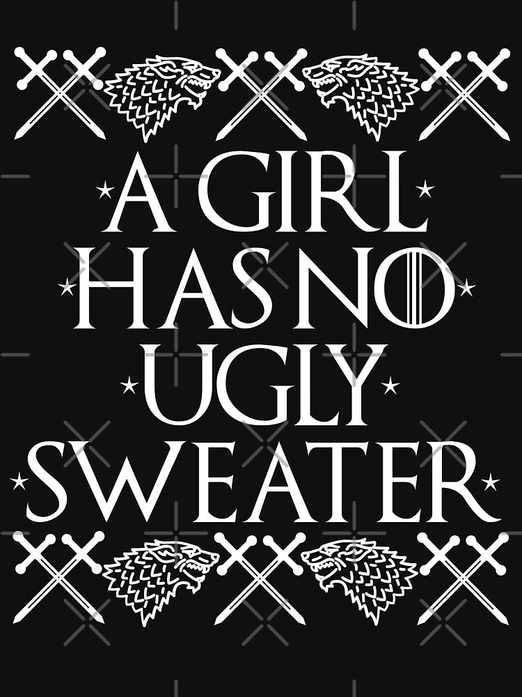 A Girl Has No Ugly Sweater Shirt - Christmas by dgavisuals