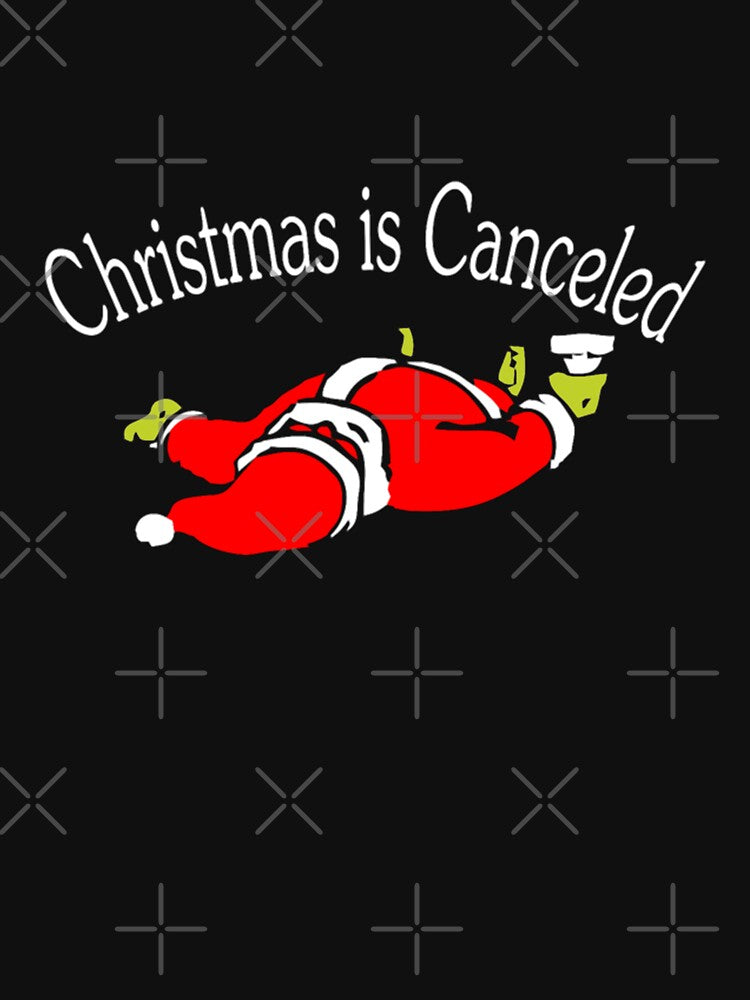 Christmas is Canceled by merchmachine