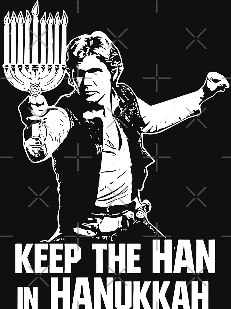 Keep the han in hanukkah shirt by teeturle