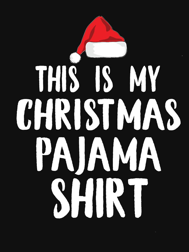 This Is My Christmas PajamaT-Shirts! by ericsj11