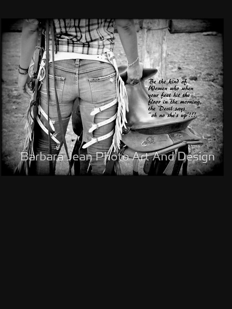 COWGIRL WITH ATTITUDE, COWGIRL QUOTE FOR APPAREL AND HOME by Barbara Jean Photo Art And Design