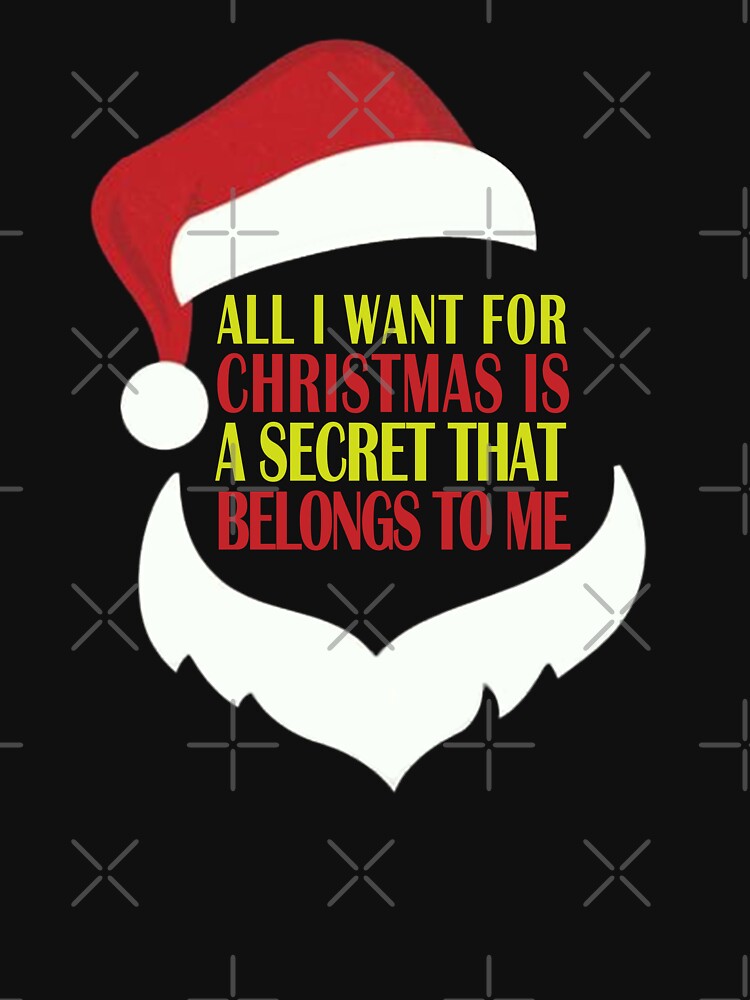 All I want for Christmas is a secret that belongs to me Siuuuuu. by stopamoment