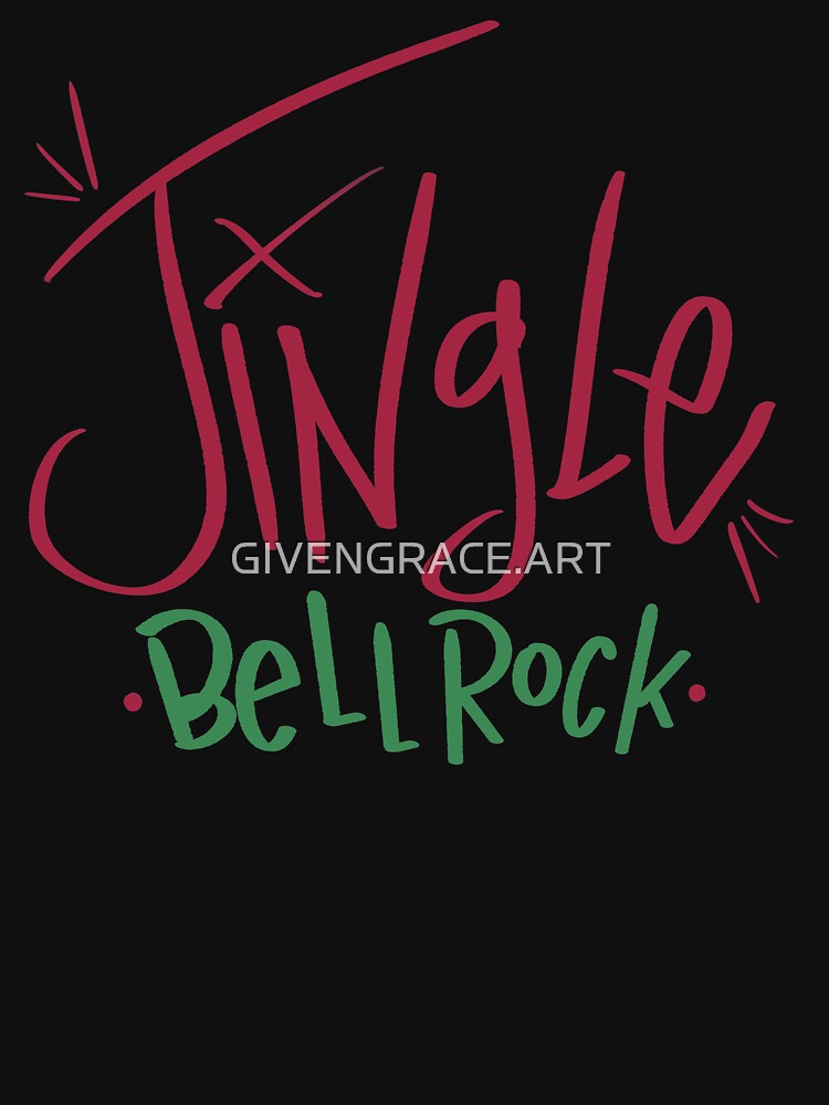 JINGLE BELL ROCK by GIVENGRACE.ART