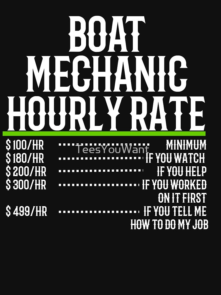 Boat Mechanic Hourly Rate by TeesYouWant