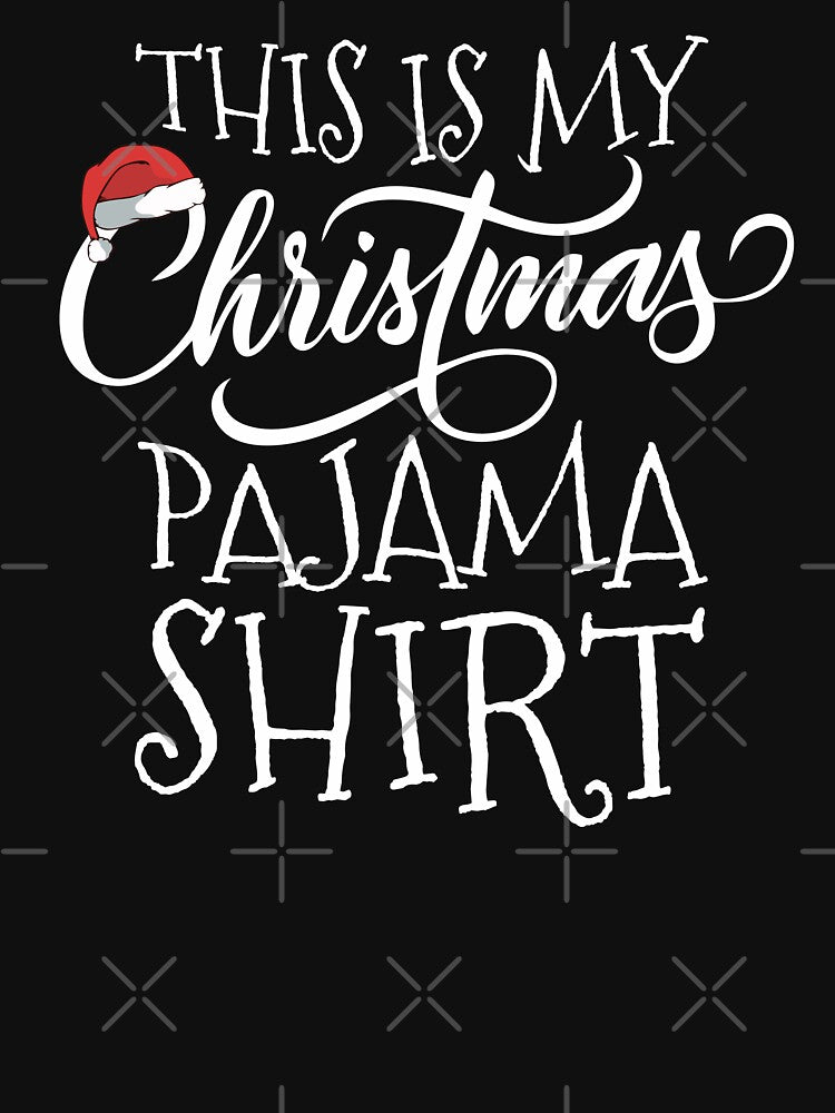 This is my Christmas Pajama Shirt Cute and Funny Xmas gift by alenaz