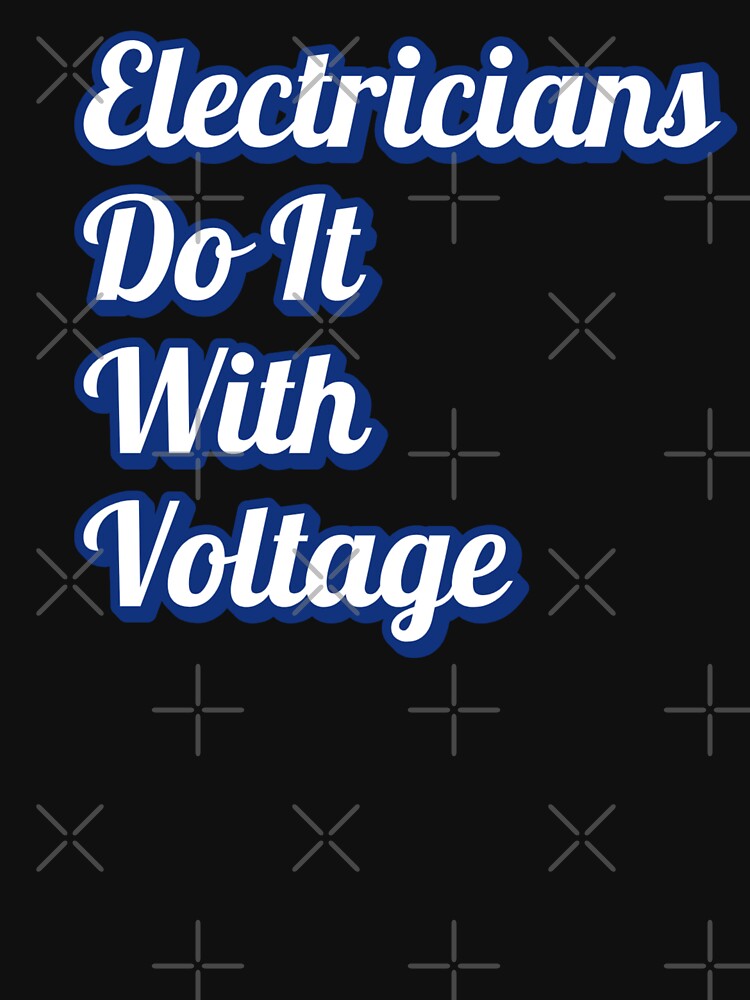 Funny Electrician Joke Best Skilled Electrician Humor by Guess4best
