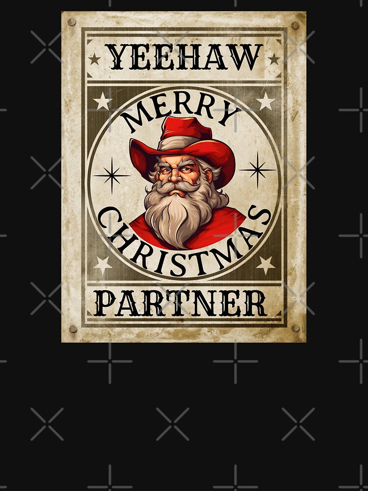 Yeehaw Merry Christmas Partner - Funny Western Christmas by ChaosReigns91