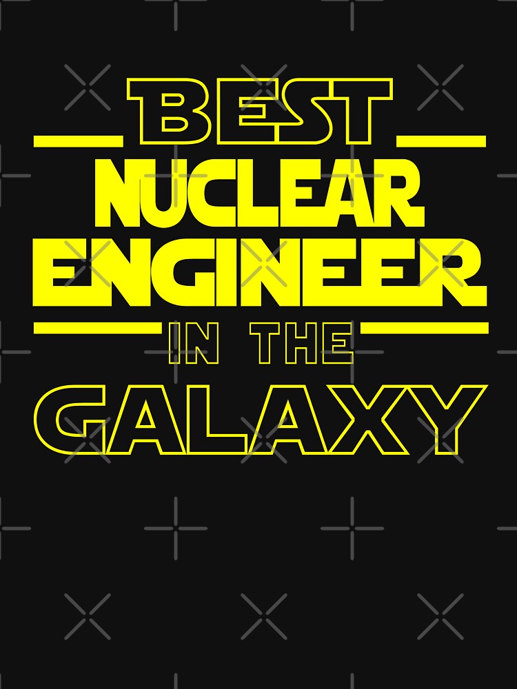Nuclear engineer Job Dad Mom Hudband Mens Shirt, Best Nuclear engineer In The Galaxy, Funny Nuclear engineer Birthday christmas Gift Gift by xlnv