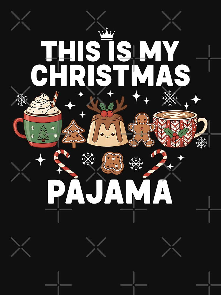This Is My Christmas Pajama — Cozy Holiday Treats by Jaanussar