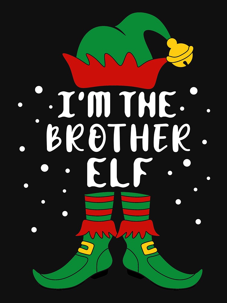 Matching Christmas I'm The Brother Elf by khaled11591