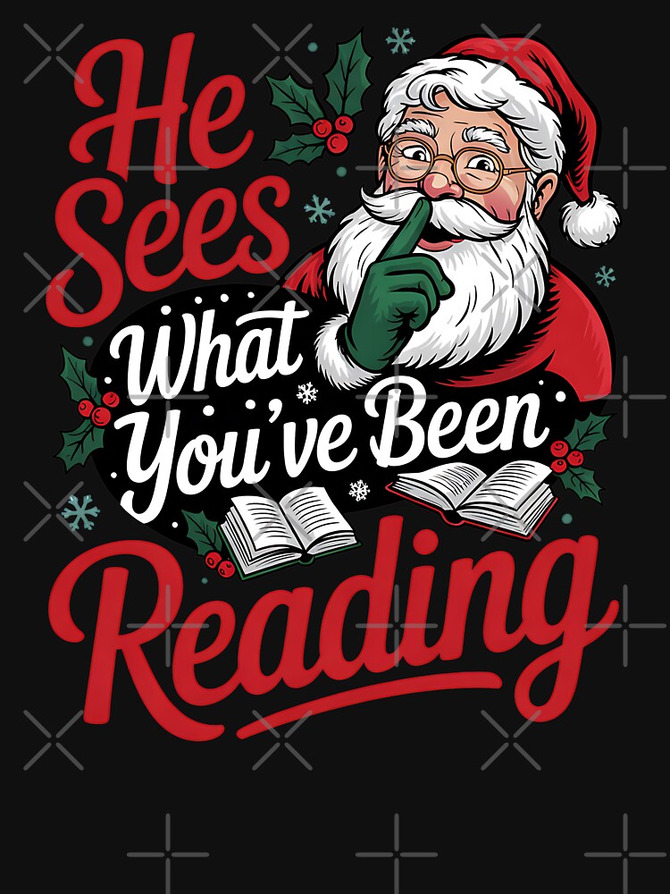 He Sees What You've Been Reading Funny Bookish Christmas by BakeryDozen