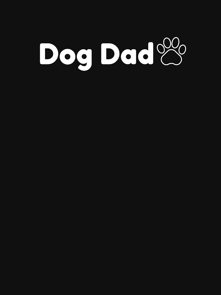 Dog Dad T-Shirts, Hats and More by Kaylews_Designs
