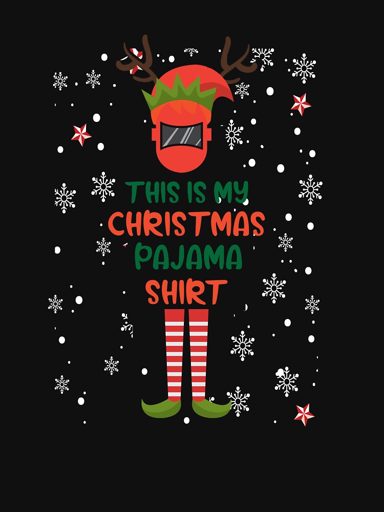 This is my Christmas pajama shirt Funny Christmas Welder Club by patroart