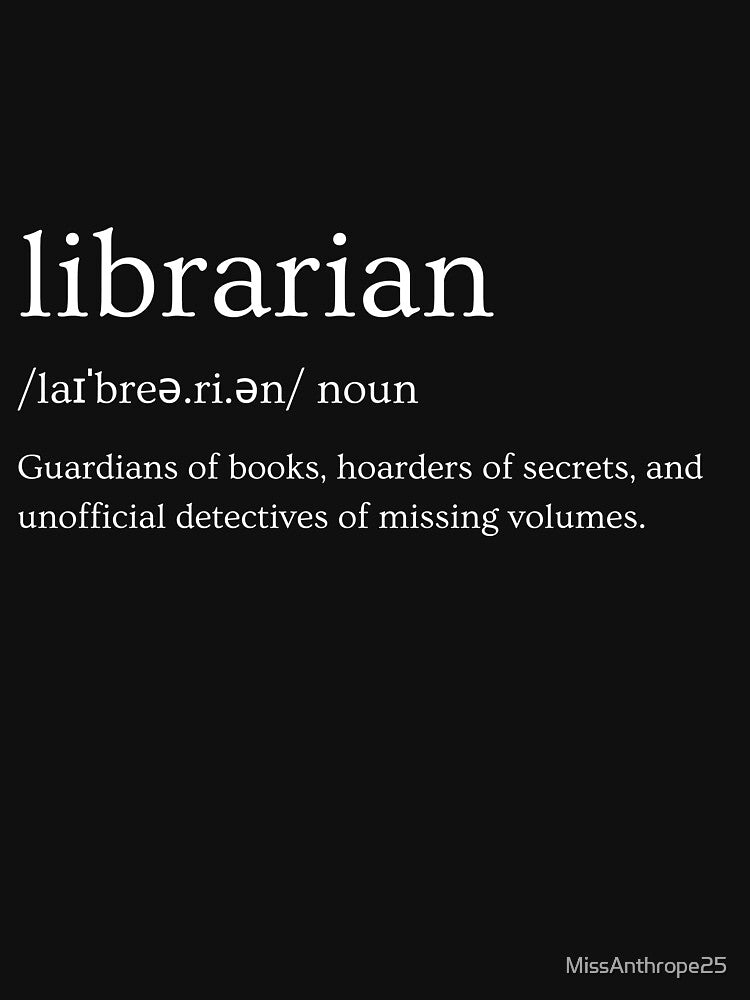 Librarians: Guardians of Books & Hoarders of Secrets – Funny Book Lover by Straight-Up Snark
