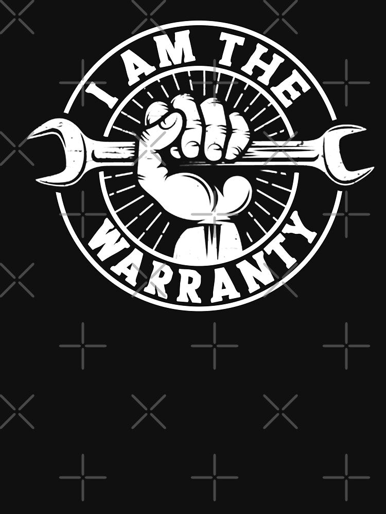 I Am The Warranty Funny Mechanic Wrench Garage by teeperfect