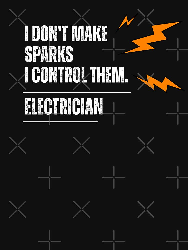 Funny Electrician I Control Sparks by prsagar01